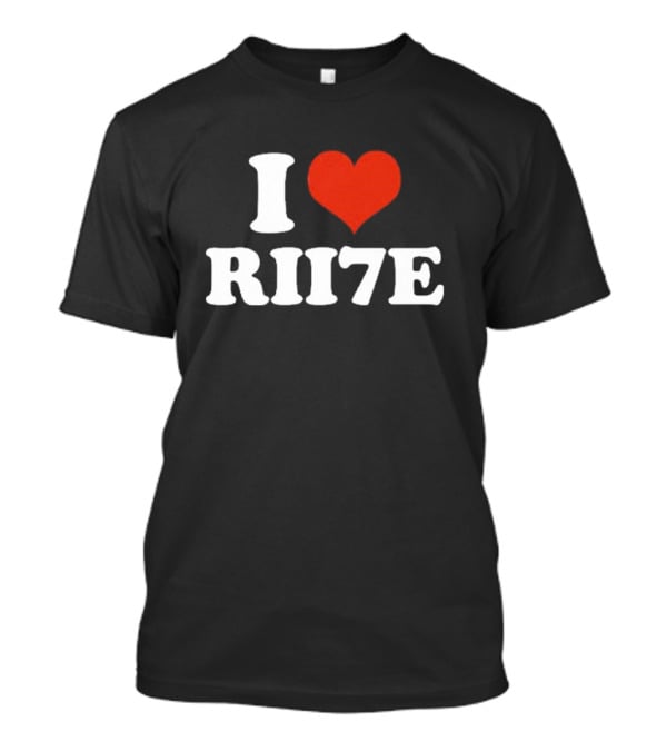 I Heart Rii7e Message T-Shirt