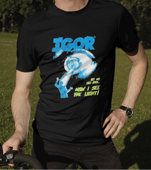 IGOR Got My Eyes Open Now I See The Light T-Shirt