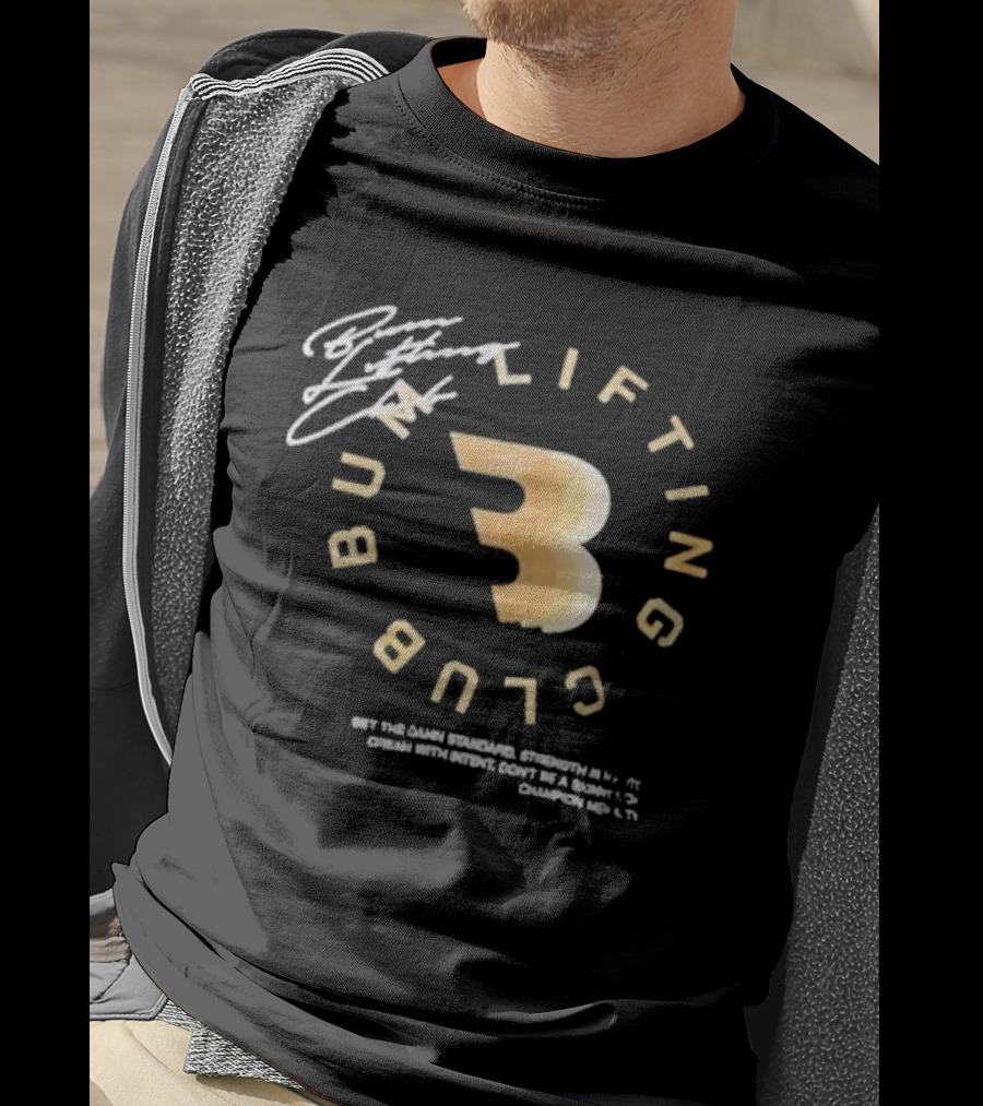 Cbum Bum Lifting Club Strength Dream Champion T-Shirt