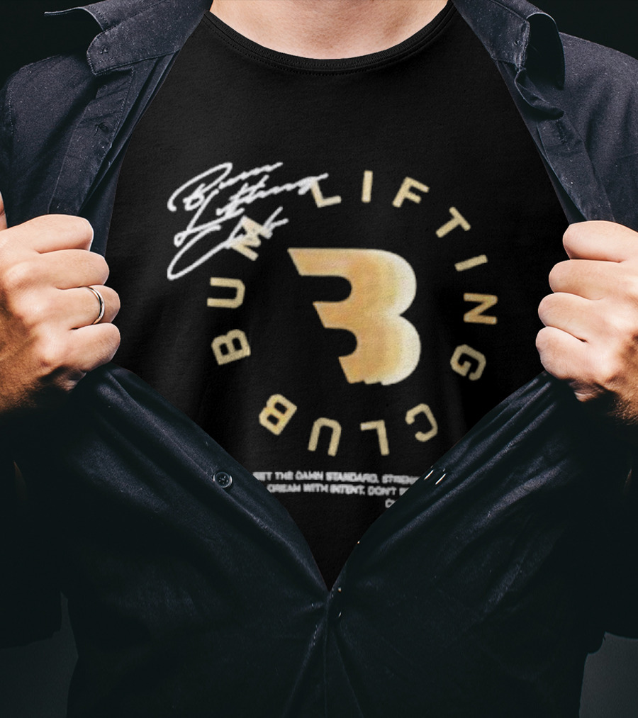 Cbum Bum Lifting Club Strength Dream Champion T-Shirt
