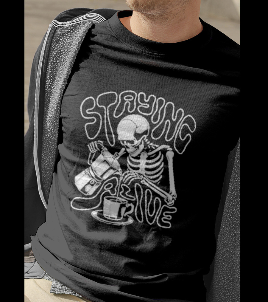 Staying Alive Moka Skeleton Pouring Coffee T-Shirt