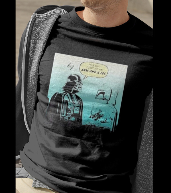 Star Wars Darth Vader Boba Fett This Suit Cost Me An Arm And A Leg T-Shirt