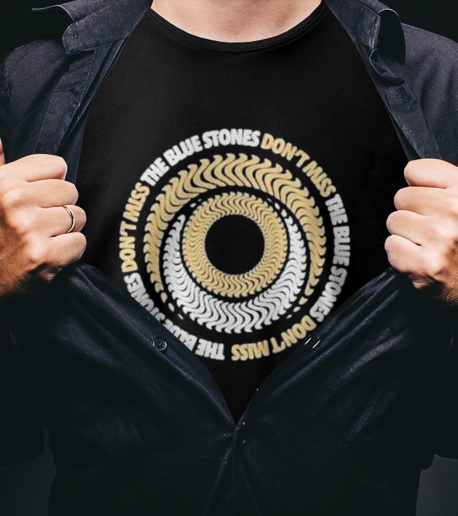 The Blue Stones Don't Miss Psychedelic Spiral T-Shirt