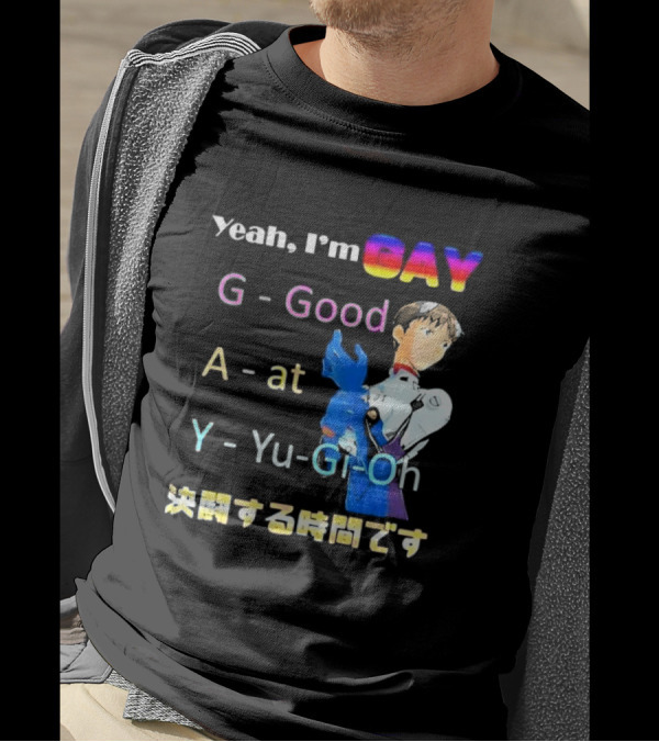 Yeah I’m GAY Good At Yu-Gi-Oh Anime Character T-Shirt