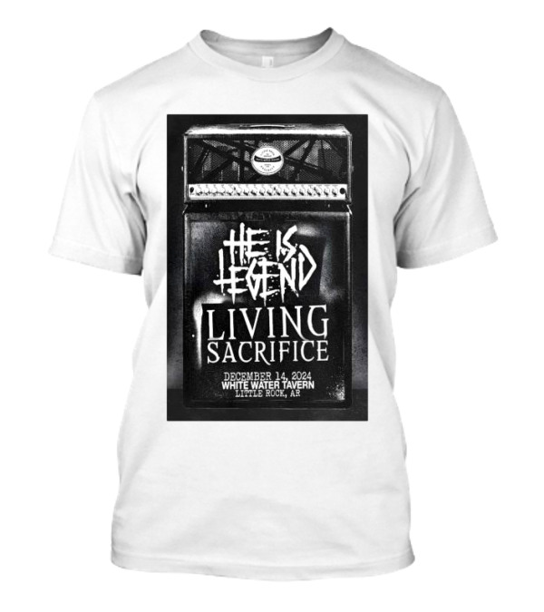 He Is Legend Living Sacrifice December 14 2024 White Water Tavern Little Rock AR Event T-Shirt