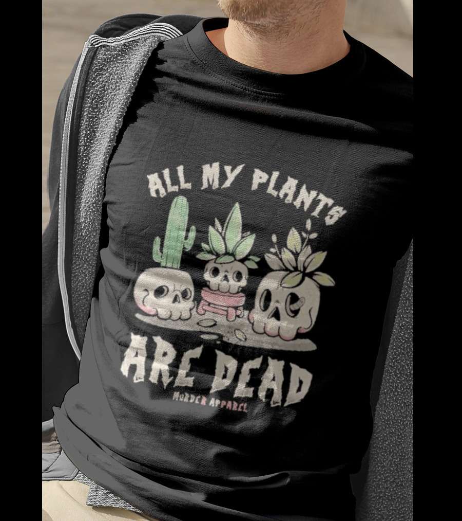 All My Plants Are Dead Murder Apparel Demon Skull Cactus T-Shirt