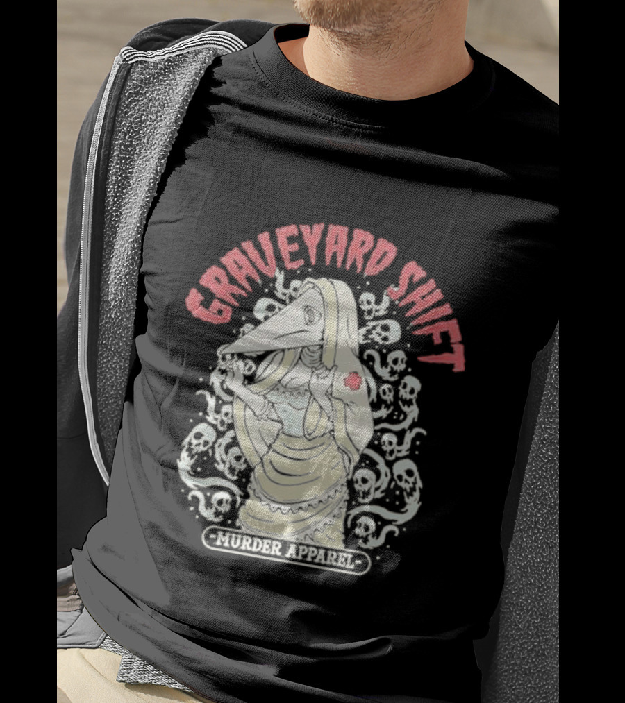 Graveyard Shift Plague Nurse Murder T-Shirt