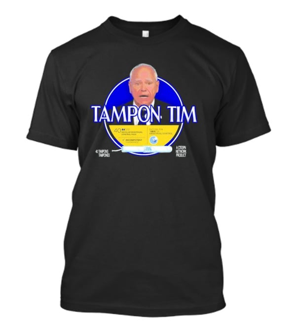 Tampon Tim 40 Tampons Tampones Menstrual Control A Ctespn Network Product T-Shirt