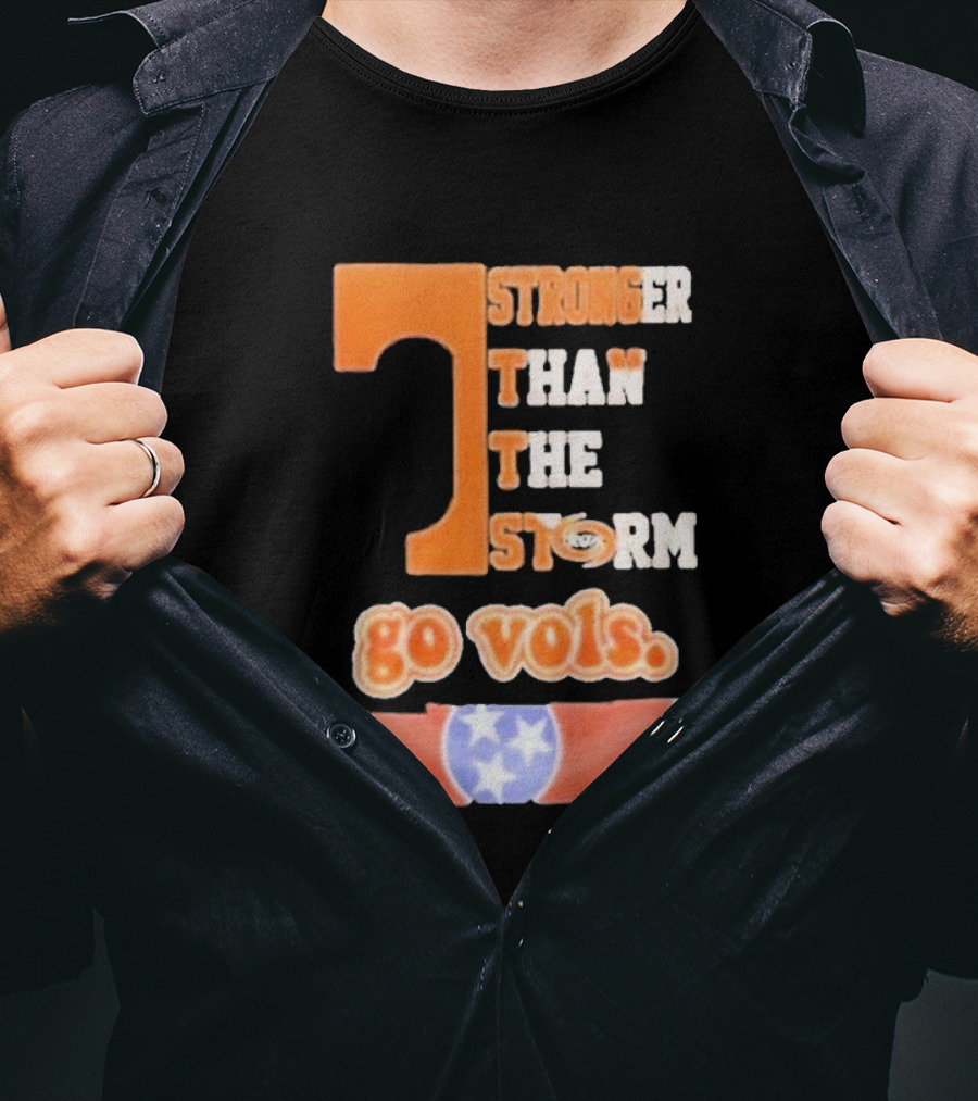 Tennessee Volunteers Stronger Than The Storm Go Vols T-Shirt