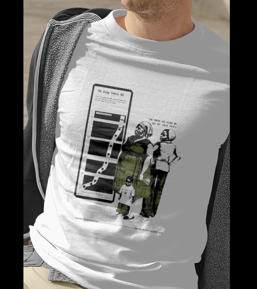 The Rising Grocery Bill The Prices Are Going Up But My Check Hasn’t Survival Pending Revolution Drawing And Photo Collage By Kali T-Shirt