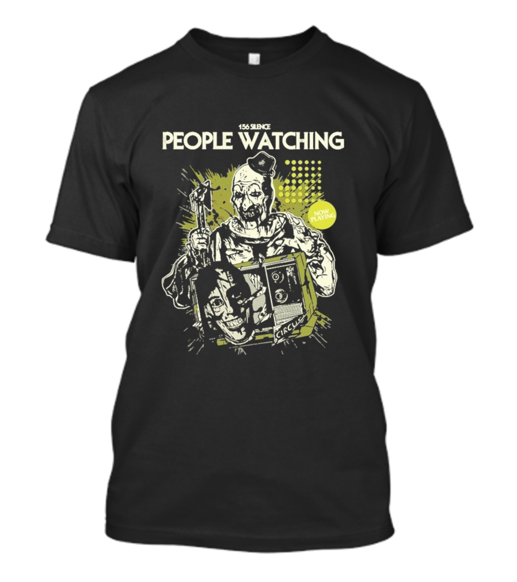 156 Silence People Watching Now Playing Circus T-Shirt