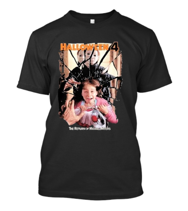 Terrorthreads Halloween 4 The Return Of Michael Myers The Nightmare Isn’t Over T-Shirt