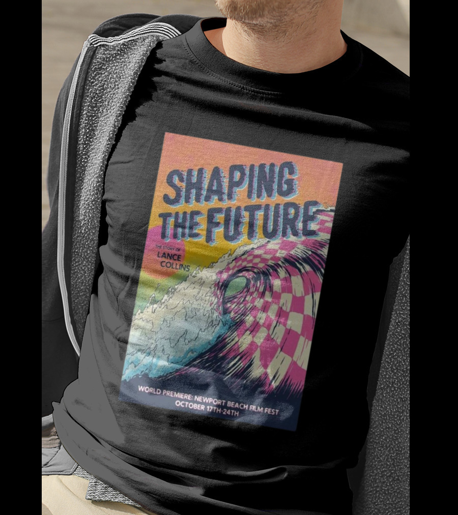 Shaping The Future: The Story Of Lance Collins World Premiere Newport Beach Film Fest October 17-24, T-Shirt
