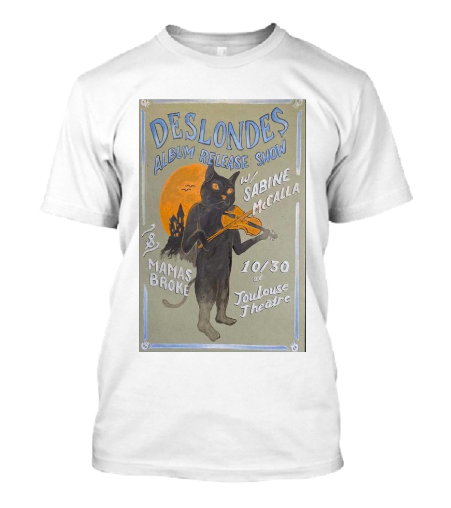 The Deslondes Album Release Show W/ Sabine McCalla Mamas Broke 10/30 At Toulouse Theatre T-Shirt