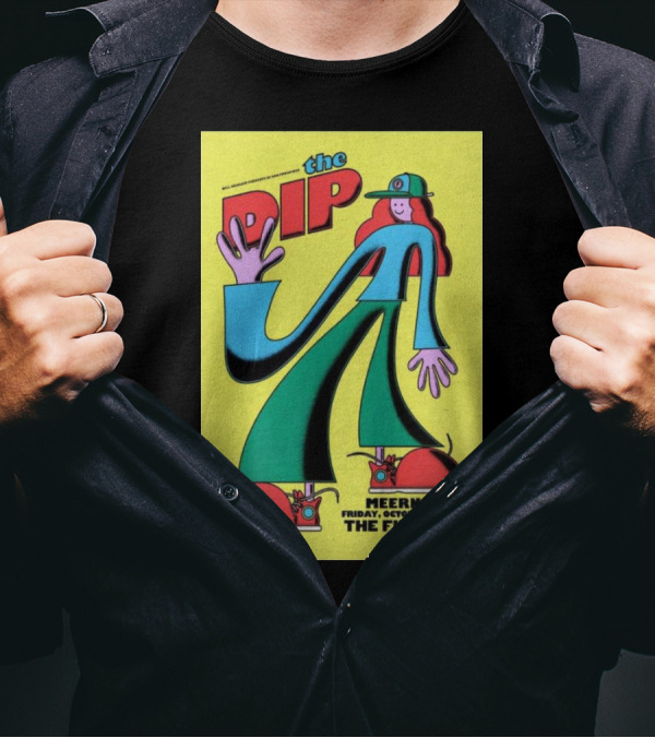 The Dip At The Fillmore San Francisco October 18 2024 Meernaa Event Poster Vintage Cartoon T-Shirt