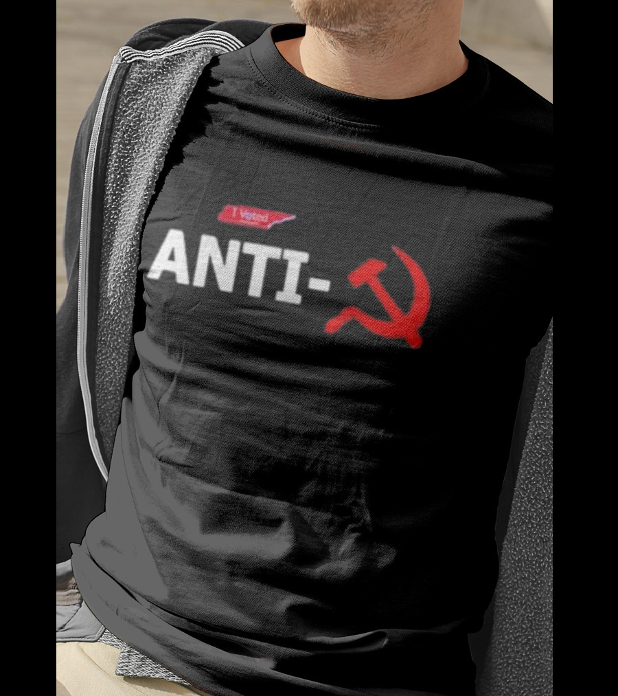 I Voted Anti-Communist Hammer And Sickle T-Shirt