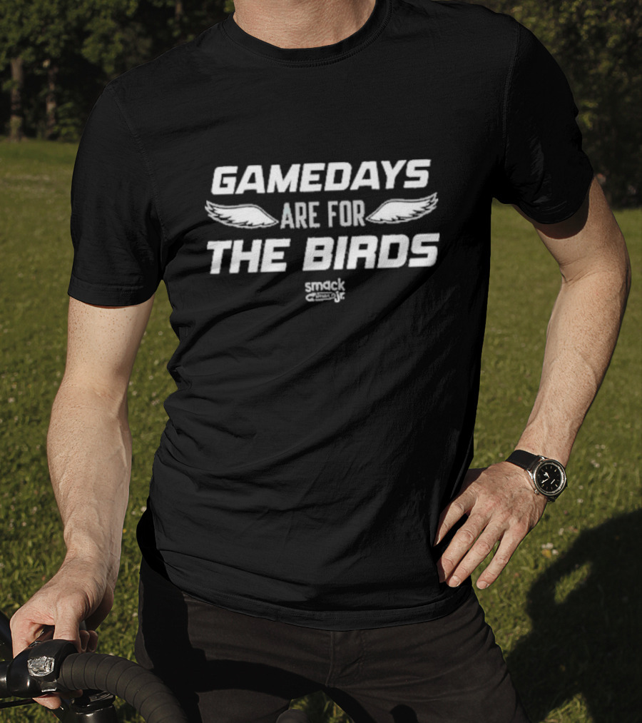 Gamedays Are For The Birds Snack Philadelphia Football Smack T-Shirt