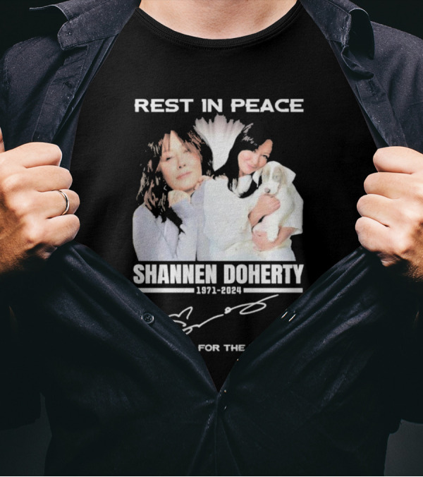 REST IN PEACE SHANNEN DOHERTY 1971-2024 THANK YOU FOR THE MEMORIES T-Shirt