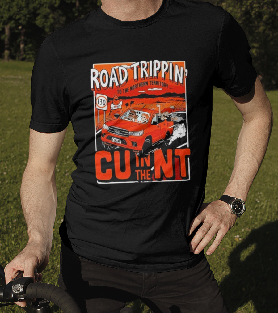 Road Trippin' To The Northern Territory Cu IN The Nt T-Shirt