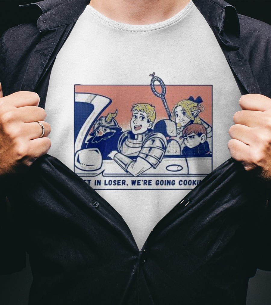 Get In Loser We're Going Cooking On Wednesdays We Eat Monsters T-Shirt