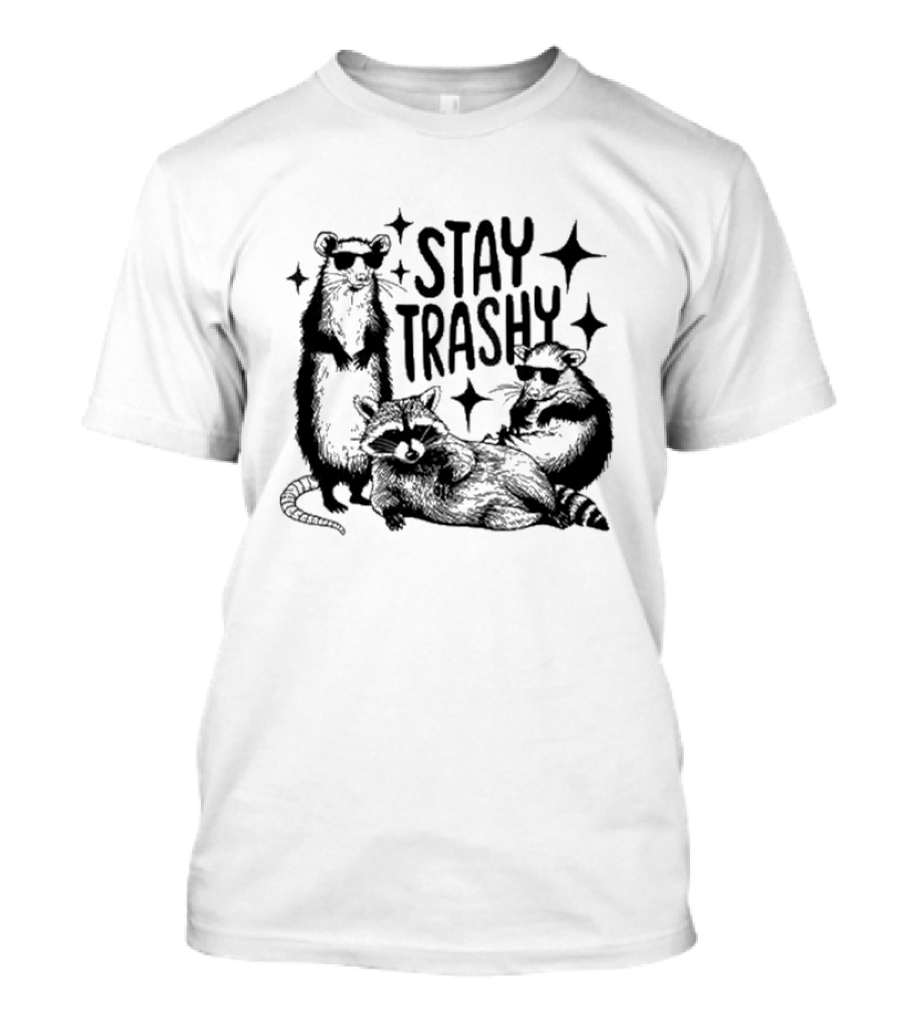 Stay Trashy Raccoon Opossum Sunglasses Fun T-Shirt