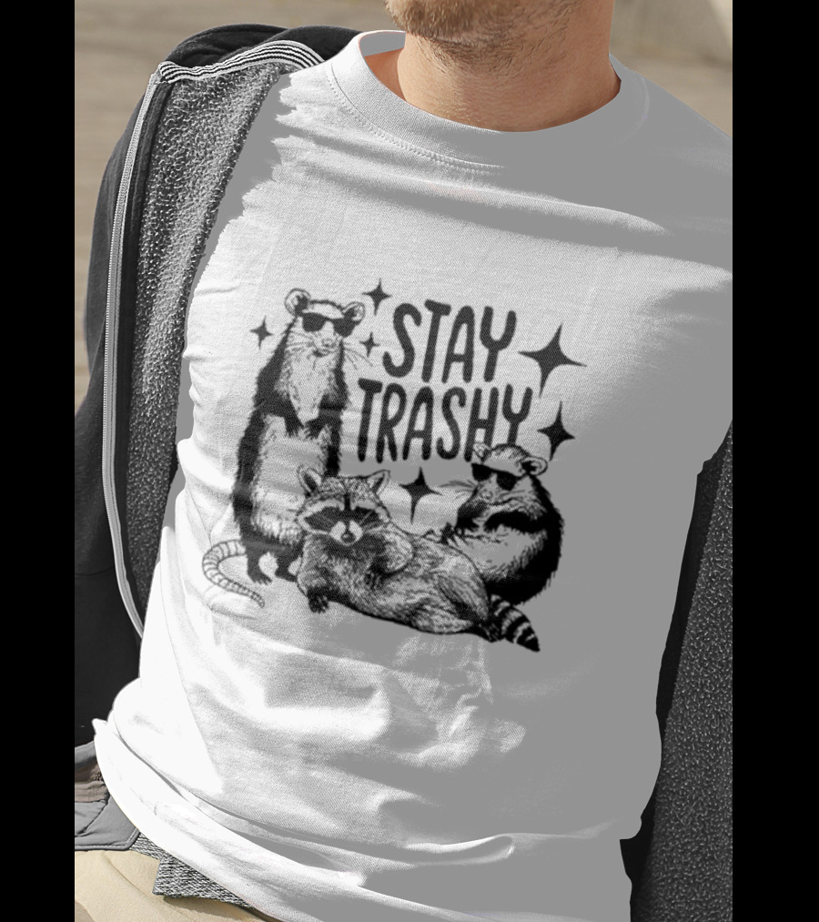Stay Trashy Raccoon Opossum Sunglasses Fun T-Shirt