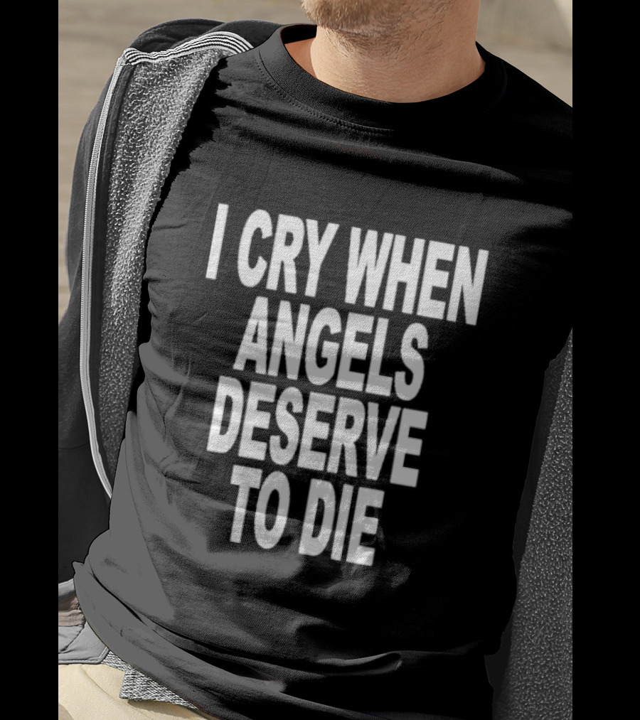 I Cry When Angels Deserve To Die System Of A Down Song Lyrics T-Shirt