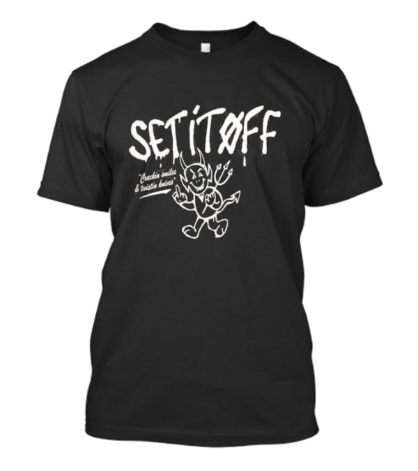SET IT OFF Devil Crackin Smiles And Twistin Knives T-Shirt