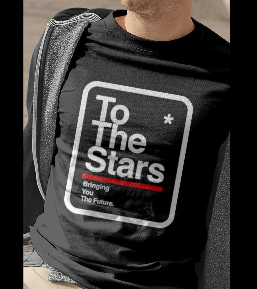 To The Stars Bringing You The Future T-Shirt