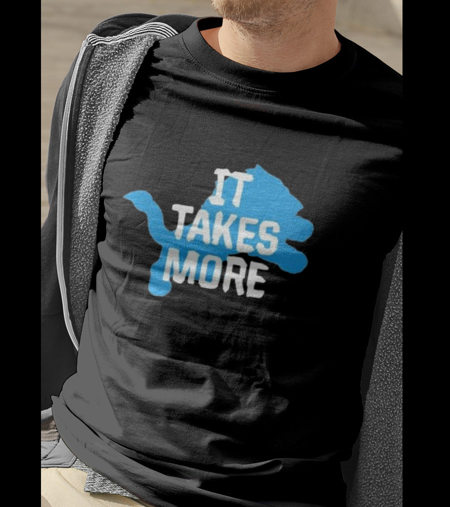 It Takes More Detroit Lions One Pride NFL T-Shirt