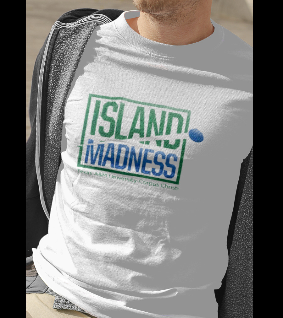 Island Madness Texas A&M University Corpus Christi Basketball Event T-Shirt