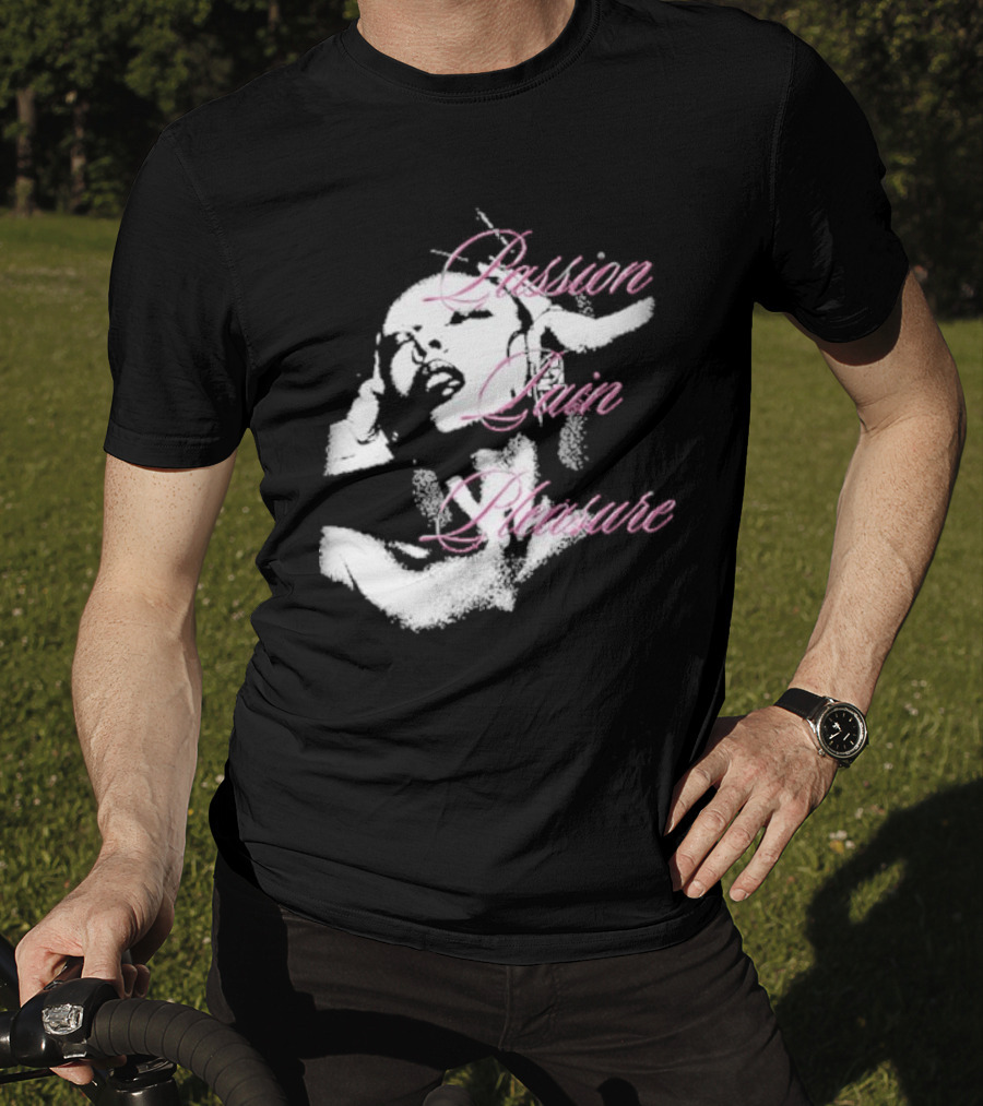 Passion Pain Pleasure Jade Sensual Expression T-Shirt