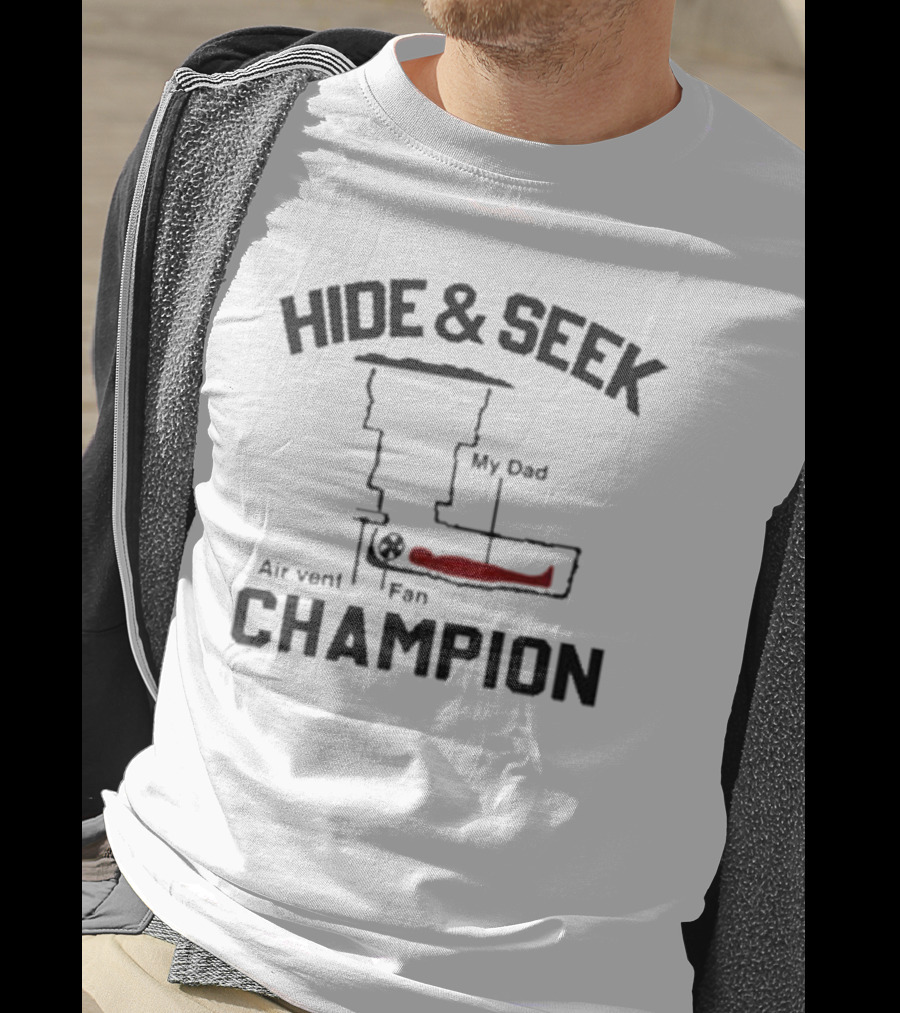 Hide And Seek My Dad Air Vent Fan Champion T-Shirt