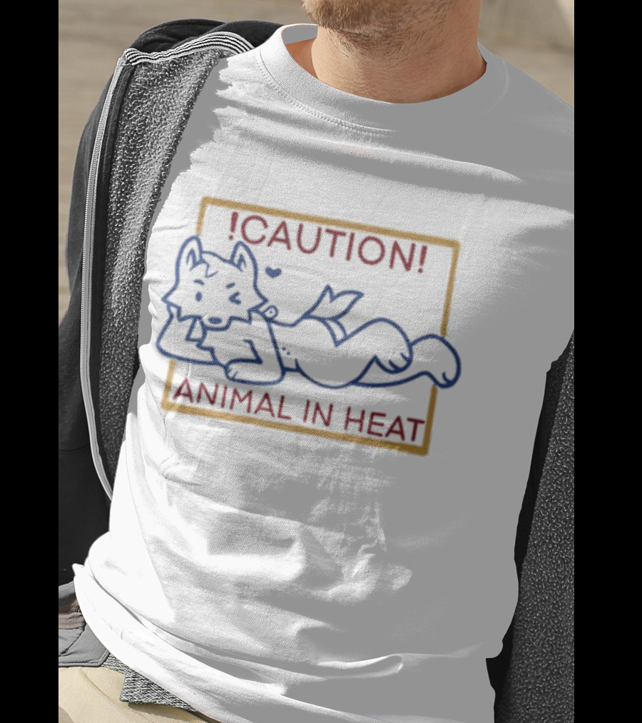 Caution Animal In Heat Wild Meat Superstar Warning T-Shirt