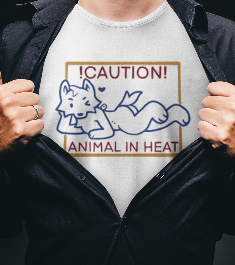 Caution Animal In Heat Wild Meat Superstar Warning T-Shirt
