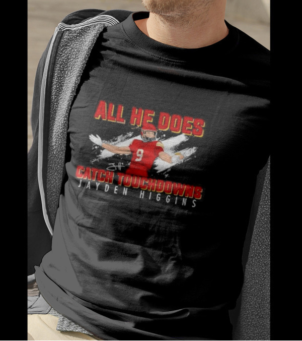 All He Does Catch Touchdowns Jayden Higgins NIL Signature T-Shirt