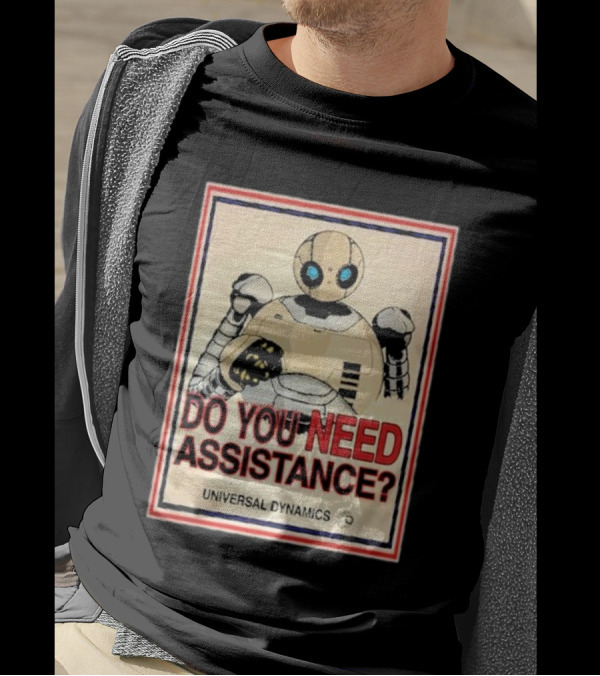 The Wild Robot Do You Need Assistance Universal Dynamics T-Shirt