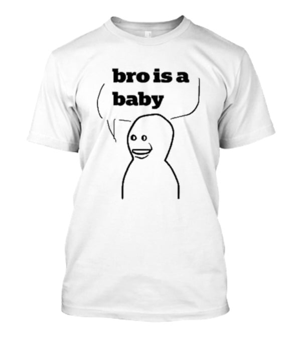 Bro Is A Baby Meme Comic Style Speech Bubble T-Shirt