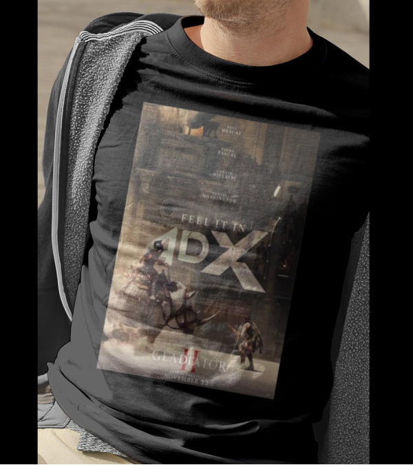 Gladiator 2 Feel It In 4DX Only In Theaters November 22 T-Shirt