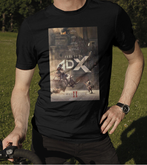 Gladiator 2 Feel It In 4DX Only In Theaters November 22 T-Shirt