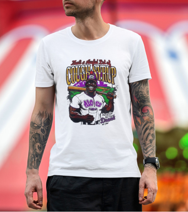 Premium T-Shirt: That's A Awful Lot Of Cough Syrup Please Do Not Sip Drank 107 Fever Baseball T-Shirt That's A Awful Lot Of Cough Syrup Please Do Not Sip Drank 107 Fever Baseball T-Shirt