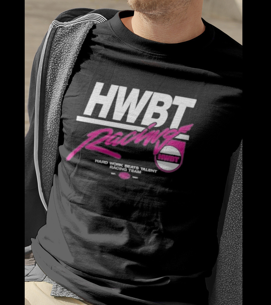 HWBT Racing Hard Work Beats Talent Racing Team T-Shirt