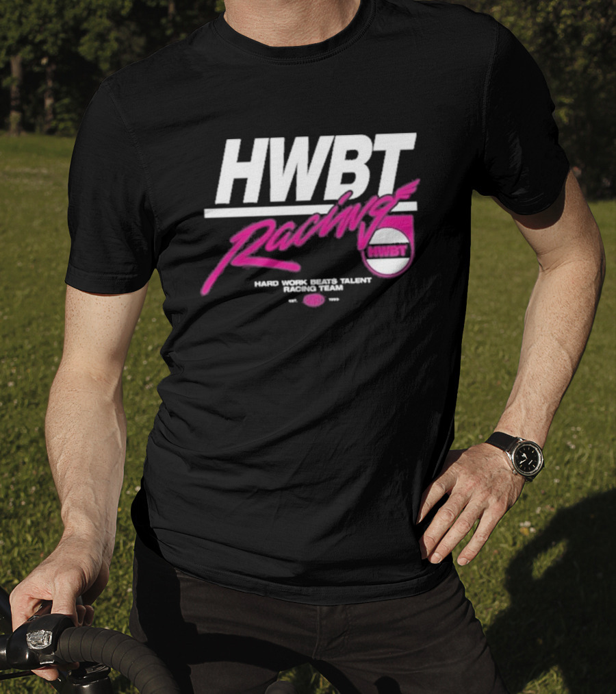HWBT Racing Hard Work Beats Talent Racing Team T-Shirt