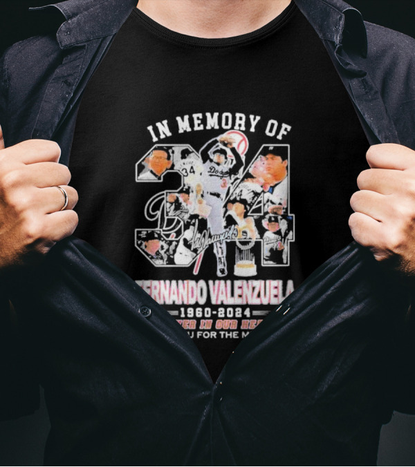 In Memory Of Fernando Valenzuela 1960-2024 Forever In Our Hearts Los Angeles Dodgers Thank You For The Memories T-Shirt