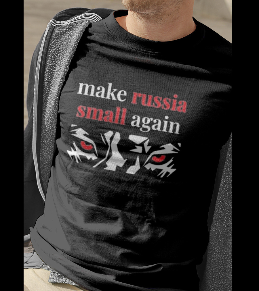 Make Russia Small Again Tiger Red Eyes T-Shirt