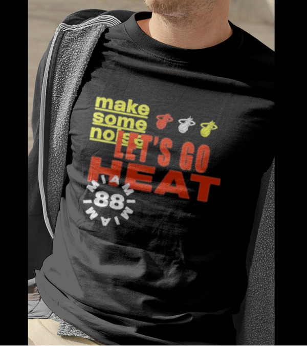 Miami Heat Make Some Noise Let's Go Heat Miami 88 T-Shirt