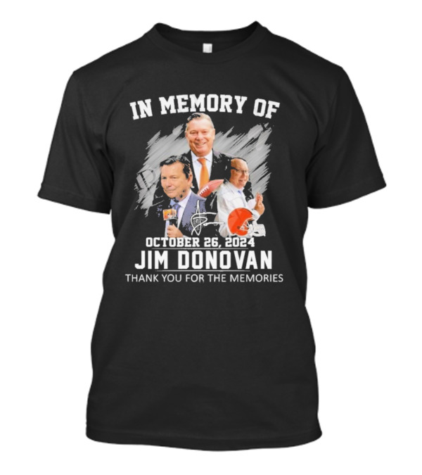 In Memory Of October 26, 2024 Jim Donovan Thank You For The Memories Football T-Shirt