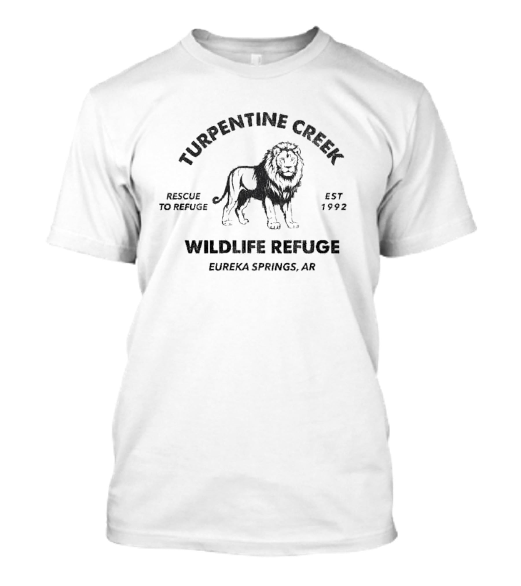 Turpentine Creek Wildlife Refuge Rescue To Refuge Est 1992 Eureka Springs AR Lion T-Shirt