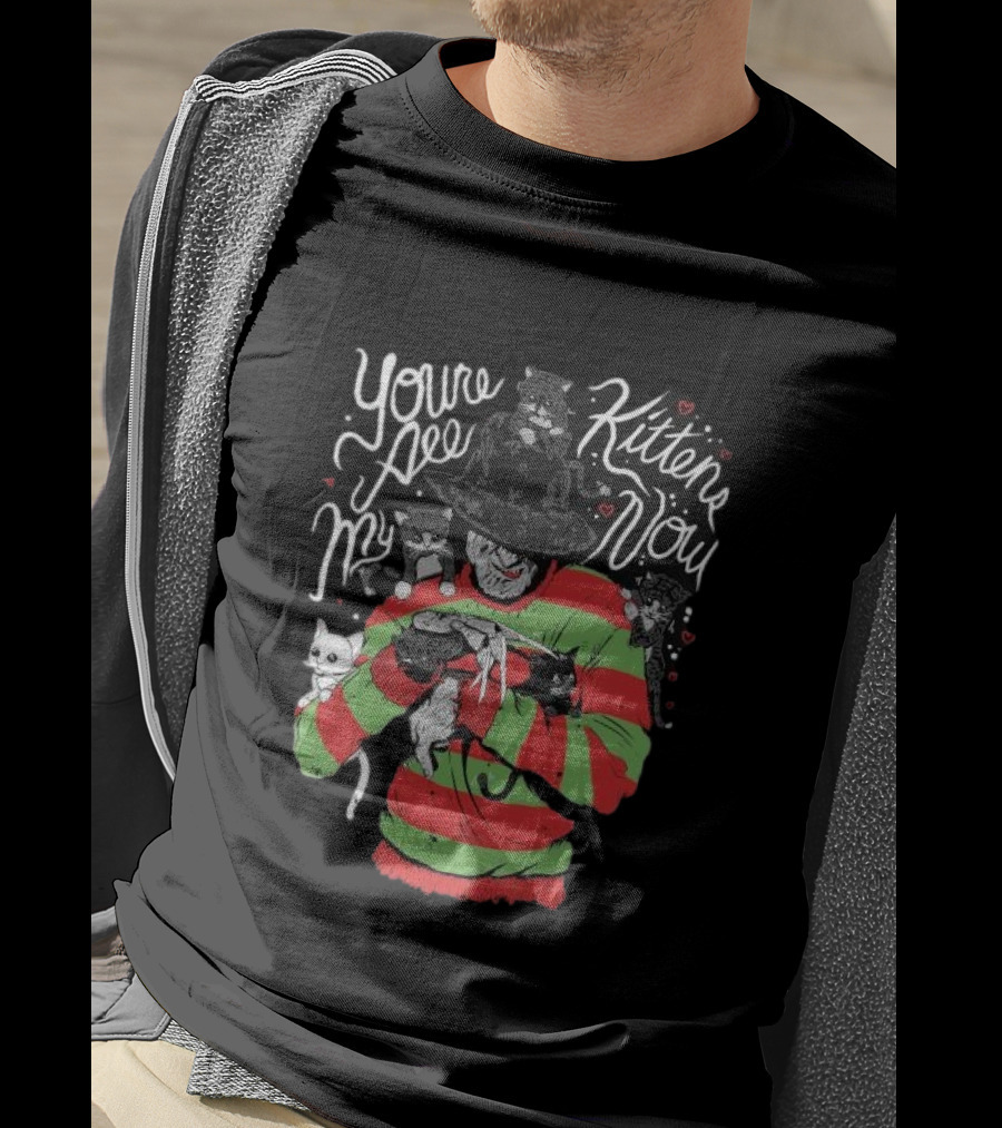 You’re All My Kittens Now Freddy Krueger Love Cats Horror Icon With Cute Felines T-Shirt