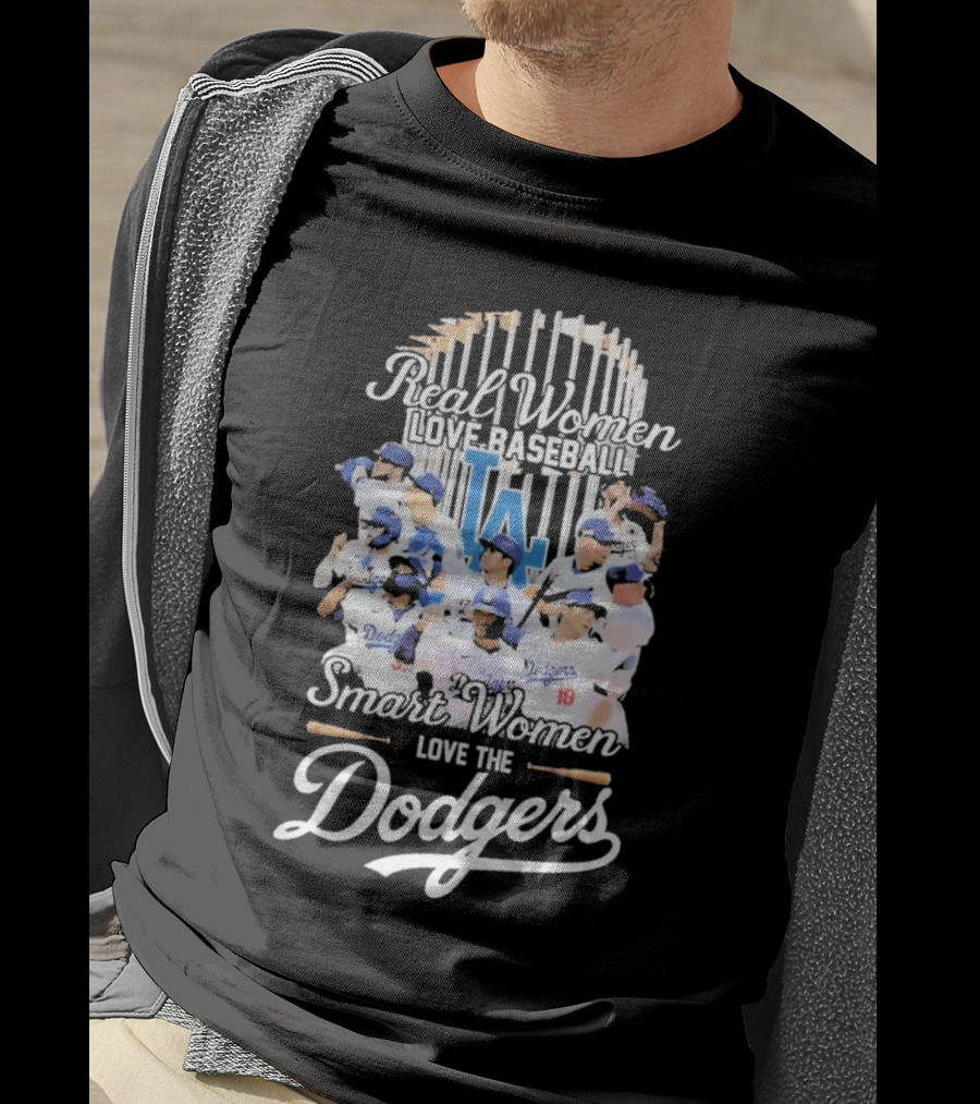 Real Women Love Baseball Smart Women Love The Dodgers T-Shirt